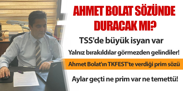 KÖŞE / Ahmet Bolat, verdiğin sözde duracak mısın? 