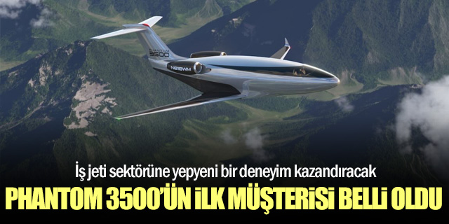 Flexjet, Otto Aerospace’in Yeni Uçağı Phantom 3500’ün Lansman Müşterisi Oldu