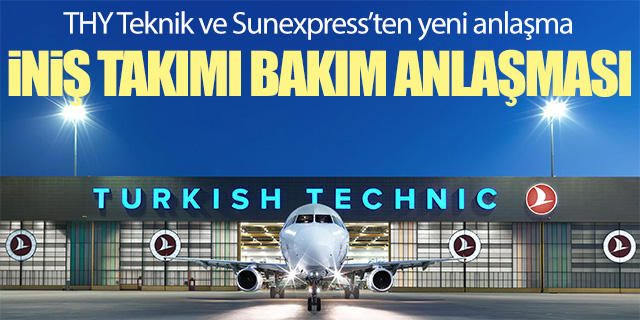 THY Teknik ve Sunexpress'ten yeni anlaşma