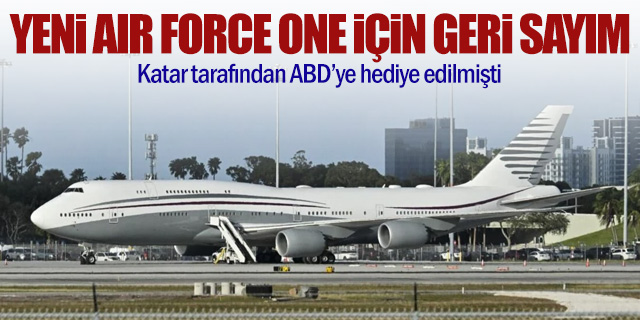 Katar'dan ABD'ye hediye edilen uçak Trump için hazırlanıyor