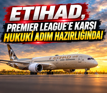 Etihad’dan Premier League’e karşı hukuki adım hazırlığı