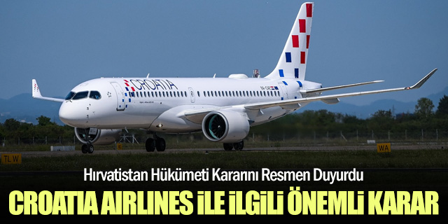 Hırvatistan Hükümeti, Croatia Airlines’a Verdiği Krediyi Sermayeye Dönüştürüyor