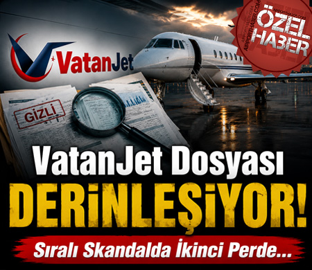 VatanJet dosyası büyüyor! Sıralı Skandalda İkinci Perde...