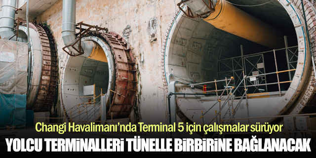 Changi Havalimanı'nda terminaller arası dev bağlantı tüneli