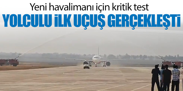 Yeni havalimanı ilk yolculu uçakla test edildi
