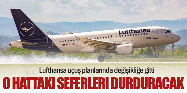 Lufthansa o hattaki uçuşlarını askıya alıyor