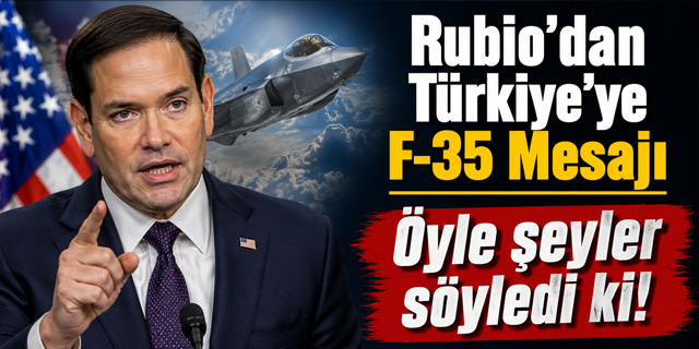 Rubio'dan Türkiye'ye F-35 Mesajı