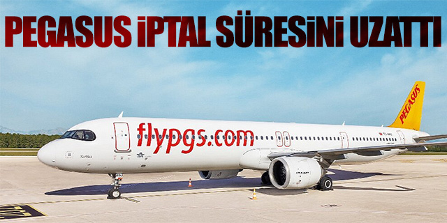 Pegasus iptal süresini uzattı