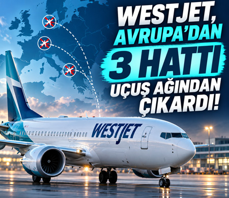 WestJet 2027 yaz sezonunda üç Avrupa hattını programdan çıkardı