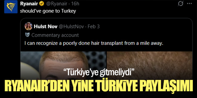 Ryanair'den yine "Türkiye" paylaşımı