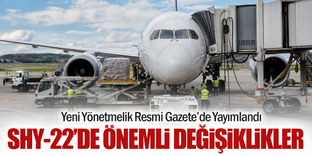 Yer Hizmetleri Yönetmeliği SHY-22'de Değişiklik