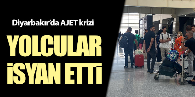 Diyarbakır'da AJET krizi!