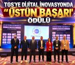 TGS’ye dijital inovasyonda “Üstün Başarı Ödülü”