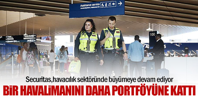 Securitas bir havalimanını daha portföyüne kattı