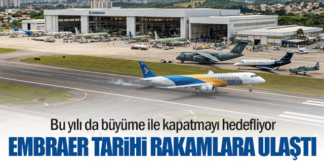 Embraer tarihinin en yüksek gelirine ulaştı