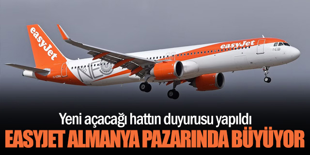 EasyJet, Almanya'da büyümeye devam ediyor