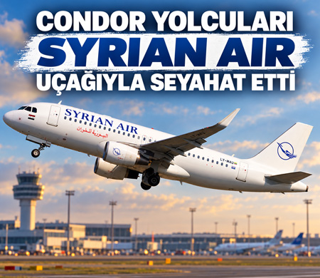 Condor yolcuları Syrian Air logolu uçakla uçtu