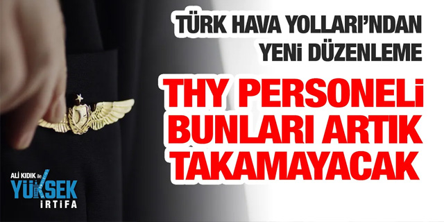 Ali Kıdık ile Yüksek İrtifa’da gündem yaratacak dosya: THY’nin yeni kıyafet talimatı