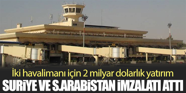 İki havalimanı için 2 milyar dolarlık yatırım anlaşması