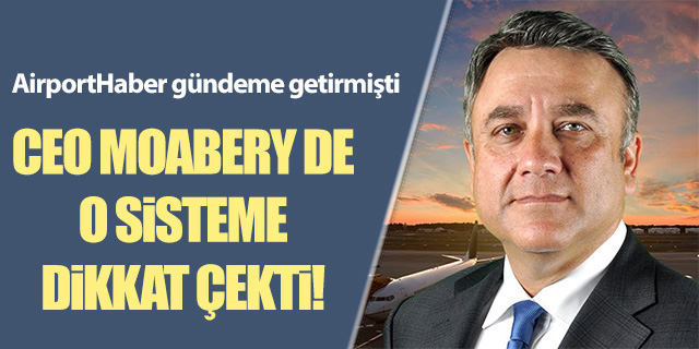 AirportHaber gündeme getirmişti; CEO o konuya dikkat çekti!