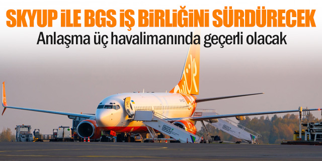 SkyUp Airlines ile Baltic Ground Services iş birliğini uzattı