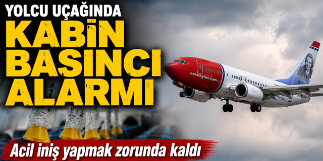 Yolcu uçağında kabin basıncı alarmı... Acil iniş yaptı!