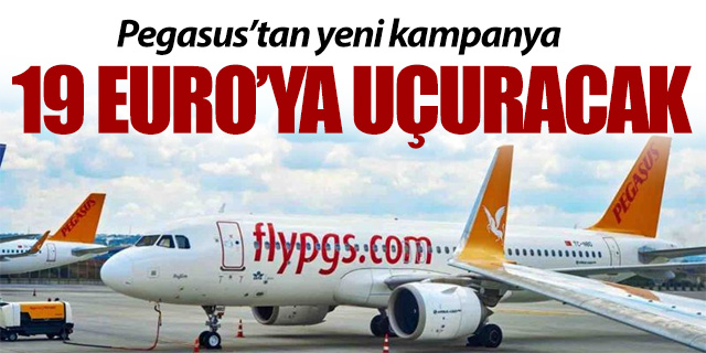 Pegasus'tan yeni kampanya; 19 Euro'ya uçuracak