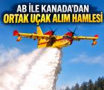 AB ile Kanada'dan ortak uçak alımı hamlesi