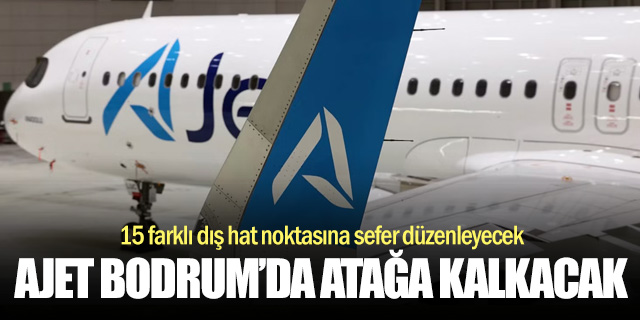 AJet, Bodrum'dan 15 farklı noktaya sefer düzenleyecek