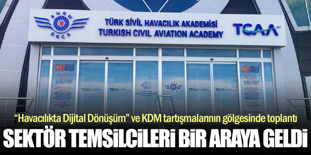 SHGM’nin dijital dönüşüm hamlesi eleştirilerin gölgesinde masaya yatırıldı