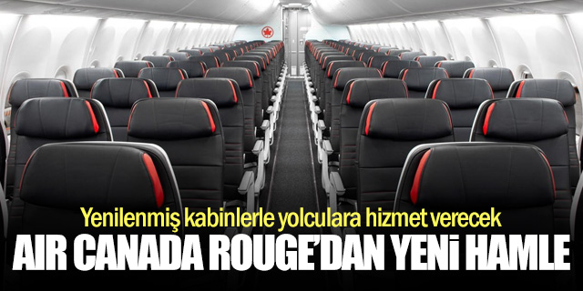 Air Canada Rouge Modernize Kabinli Boeing 737 MAX ile Uçuşlara Başladı