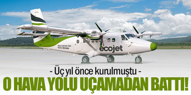 Bir hava yolu şirketi uçamadan battı!