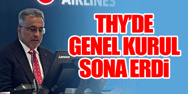 THY'de genel kurul sona erdi