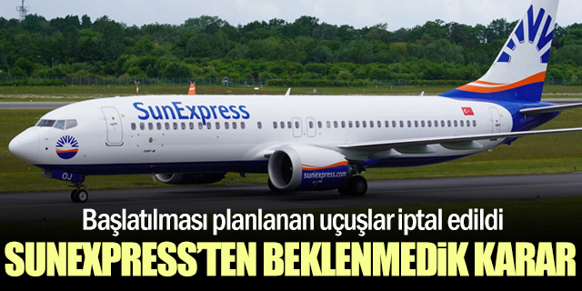 SunExpress, Bodrum–Londra Gatwick hattını açmadan iptal etti