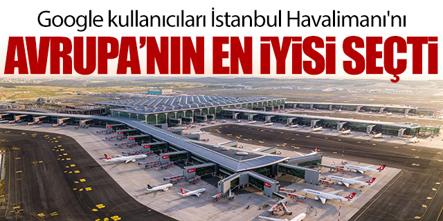 İstanbul Havalimanı o alanda da zirvede