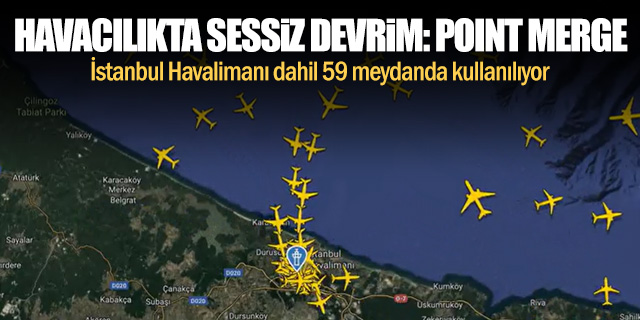 Havacılık Sektöründe Sessiz Devrim: Point Merge
