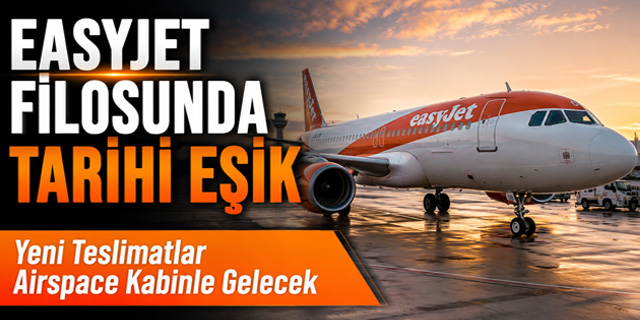 EasyJet Filosunda Önemli Eşik