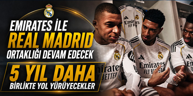 Emirates ile Real Madrid Ortaklığı 2031’e Kadar Uz