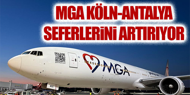 MGA Köln-Antalya seferlerini artırıyor