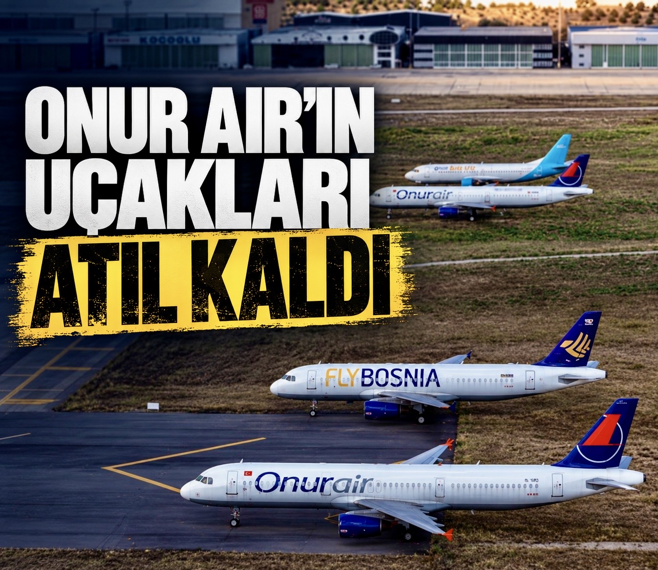 Onur Air’ın uçakları atıl durumda bekliyor