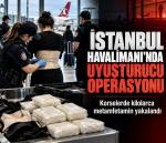 İstanbul Havalimanı’nda uyuşturucu operasyonu