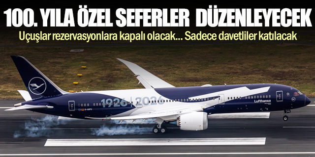Lufthansa’dan 100. yıl için özel uçuş programı