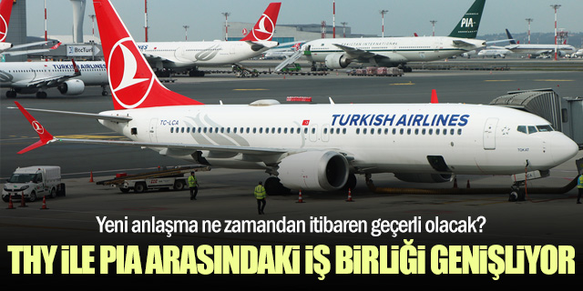 THY ile PIA Arasındaki Anlaşma Genişliyor