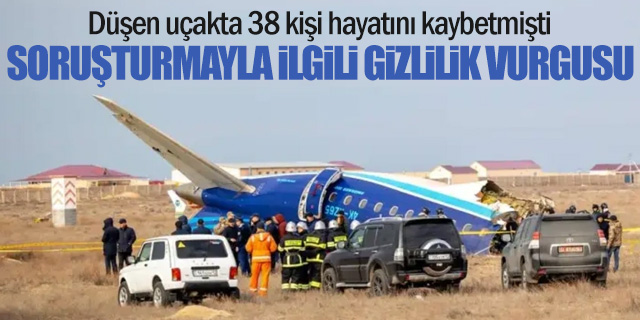 AZAL'ın düşen yolcu uçağıyla ilgili gizlilik vurgusu