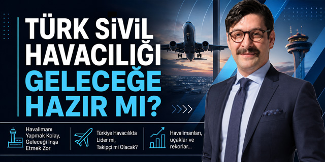 KÖŞE | 2040'a Giderken Türkiye'nin Havacılık Vizyo