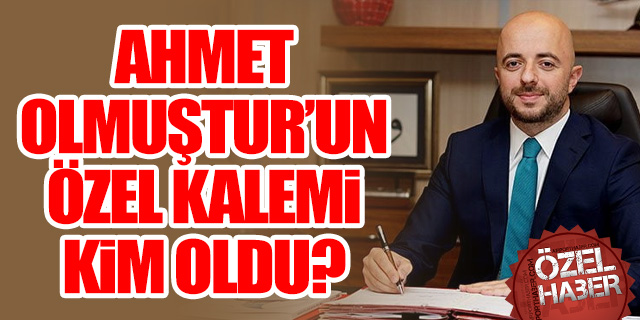 THY'de Ahmet Olmuştur'un özel kalemi kim oldu?