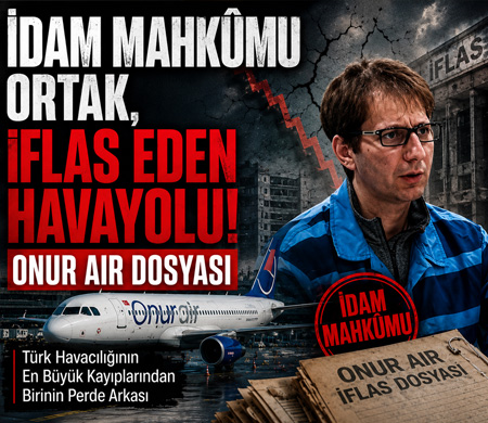 Onur Air'ın iflasının perde arkası... Bir idam mahkumu: Babek Zencani