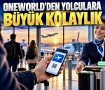 Oneworld’dan yolculara tek uygulamayla check-in kolaylığı