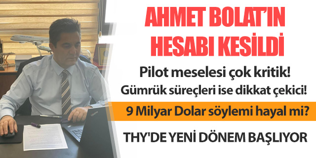 KÖŞE / AHMET BOLAT’IN HESABI KESİLDİ