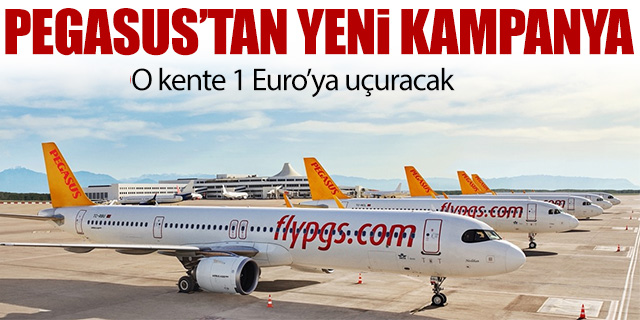 Pegasus'tan yeni kampanya; O kente 1 Euro'ya uçuracak!